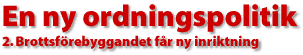Brottsf&ouml;rebyggandet f&aring;r ny inriktning