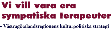 Vi vill vara era sympatiska terapeuter