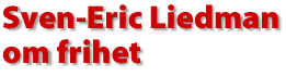 Sven-Eric Liedman om  frihet