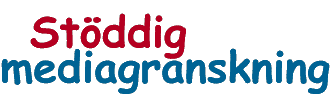 St&ouml;ddig mediagranskning