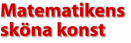 Matematikens sk&ouml;na konst