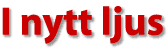 I nytt ljus