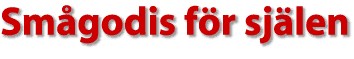 Sm&aring;godis f&ouml;r sj&auml;len