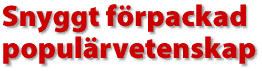 Snyggt f&ouml;rpackad popul&auml;rvetenskap
