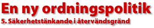 S&auml;kerhetst&auml;nkande i &aring;terv&auml;ndsgr&auml;nd
