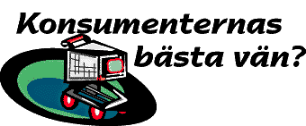 Konsumenternas b&auml;sta v&auml;n?
