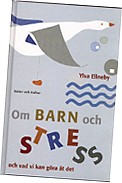 Ylva Ellneby Om barn och stress