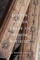 Bokomslag Doften, när de rörde sig genom porsriset